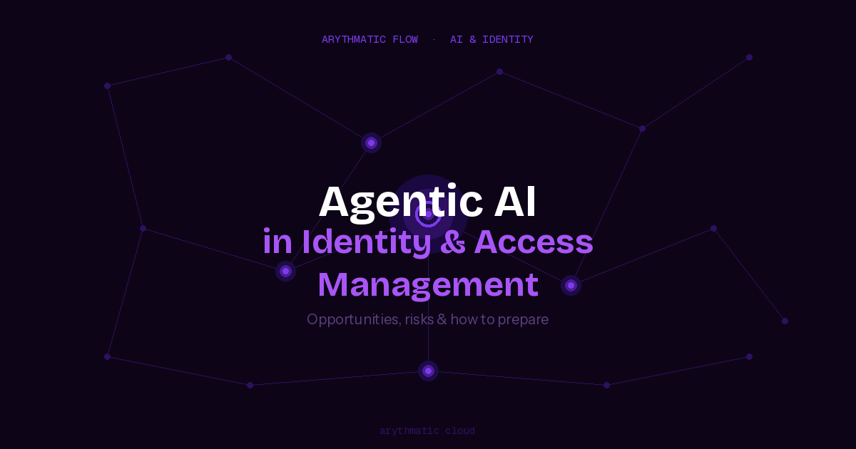 Agentic AI in Identity and Access Management: What It Means for Security Teams